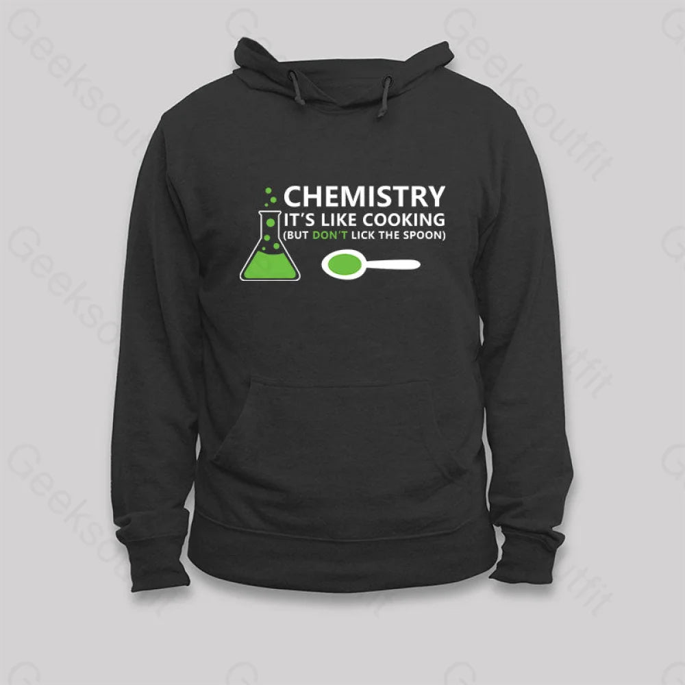 Funny Chemistry Sayings Hoodie